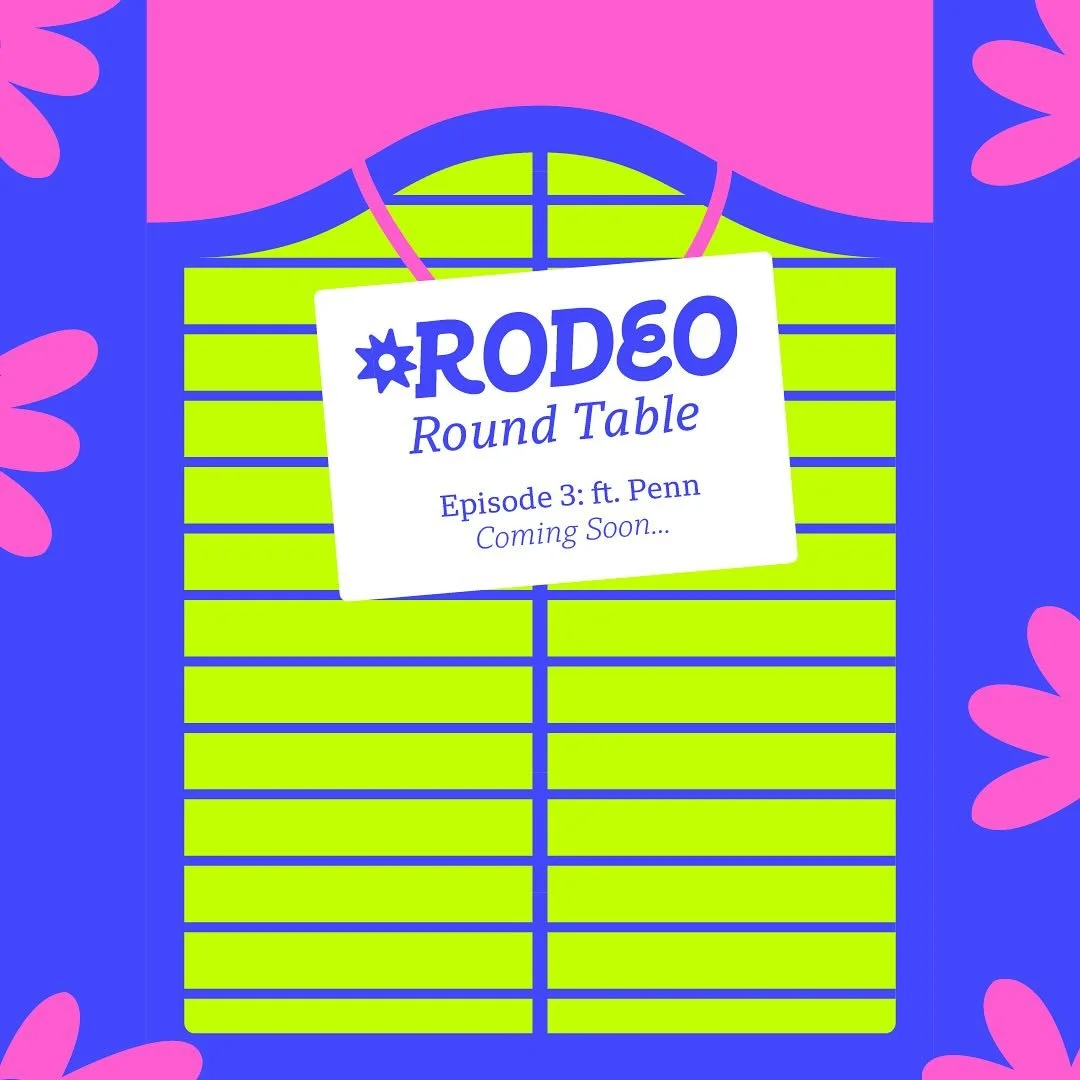 Coming soon!! Episode 3 of Rodeo Roundtable, featuring @pens_palz ‼️🤠 Tune in to see what projects Rodeo Studio students are wrangling and belly-aching about!
