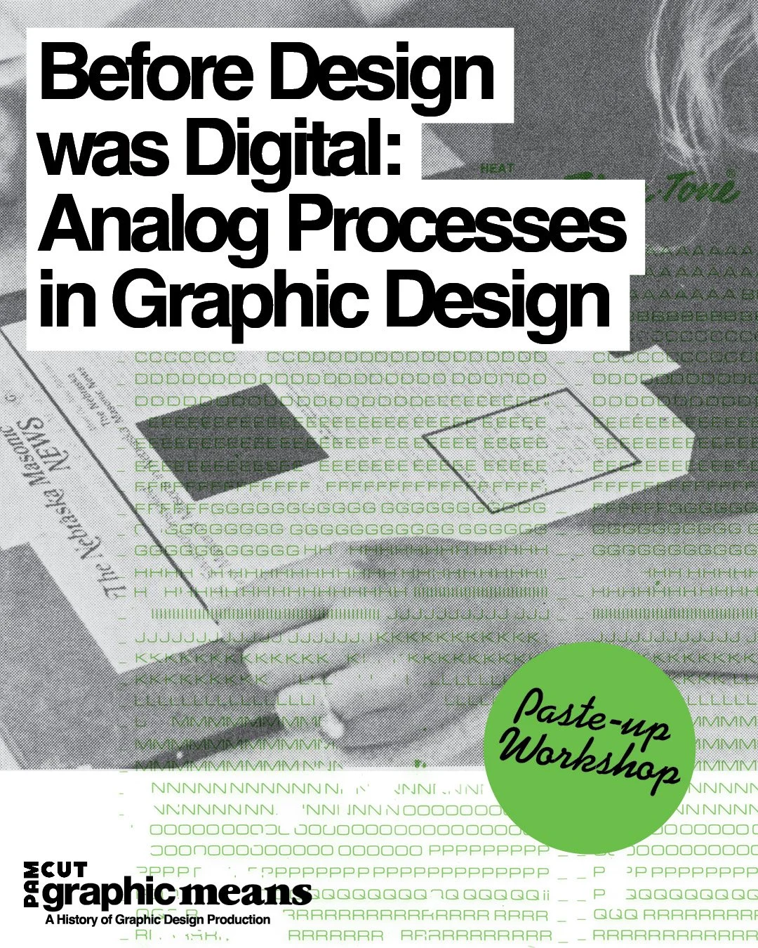 Paste-up Workshop! Before Design was Digital // Analog Processes in Graphic Design