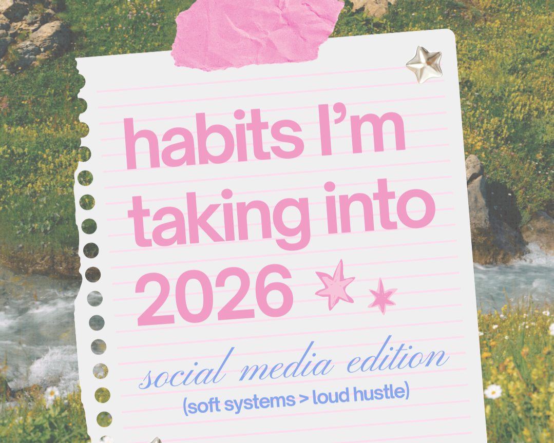Habits I’m taking into 2026 (and why they’re changing how I create)