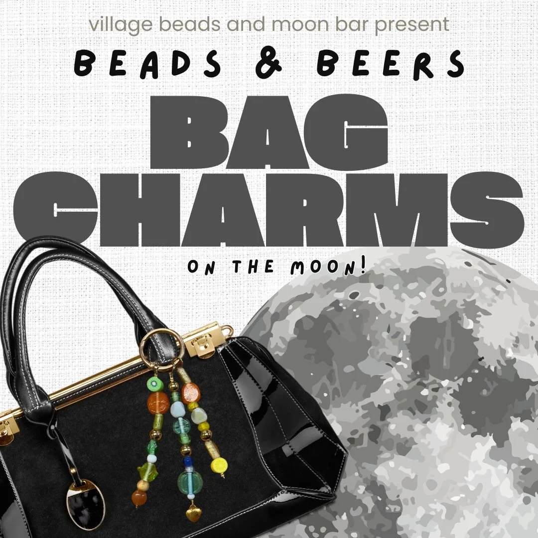 Beads & Beers - Bag Charms @ Moon Bar (Ages 18+)