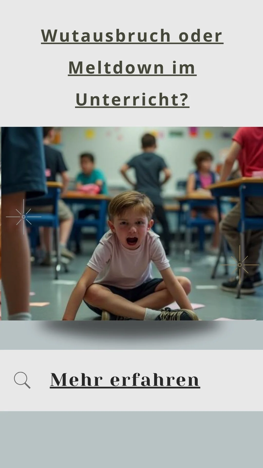 Kind hat Wutausbruch oder Meltdown im Unterricht und ist sichtbar überfordert
