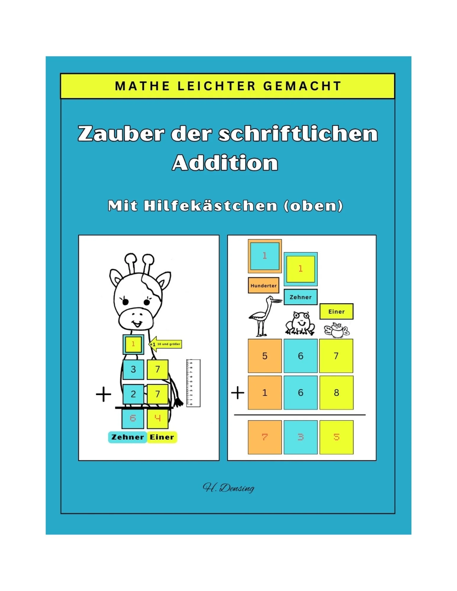 Mathe Arbeitsbuch für Kinder zur schriftlichen Addition mit Hilfskästchen über den Zahlen zur Unterstützung beim Übertrag