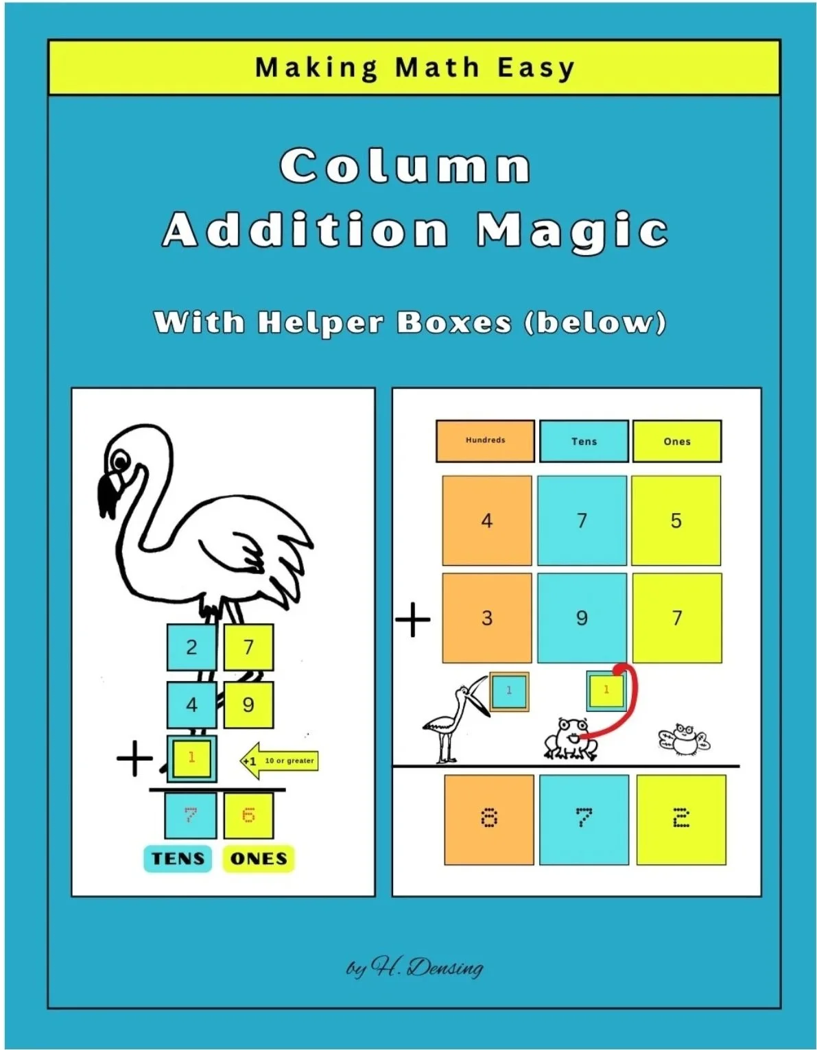 2 &3 digit addition with regrouping workbook using helper boxes below the addends to support carrying for elementary students.