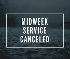 Midweek Service Canceled