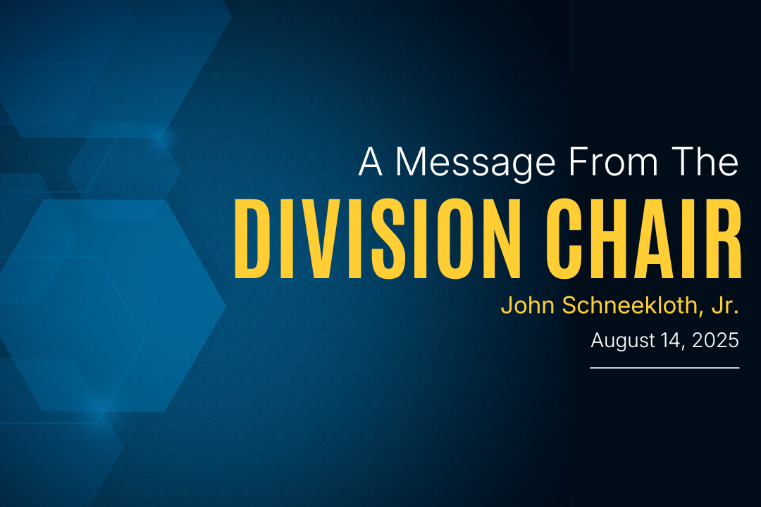 A Message from the Division Chair: August 14, 2025