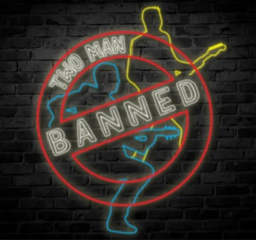 Two Man Banned - Live &amp; Free 