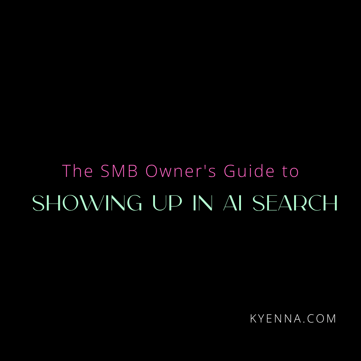 The Small Business Owner's Guide to Showing Up in AI Search