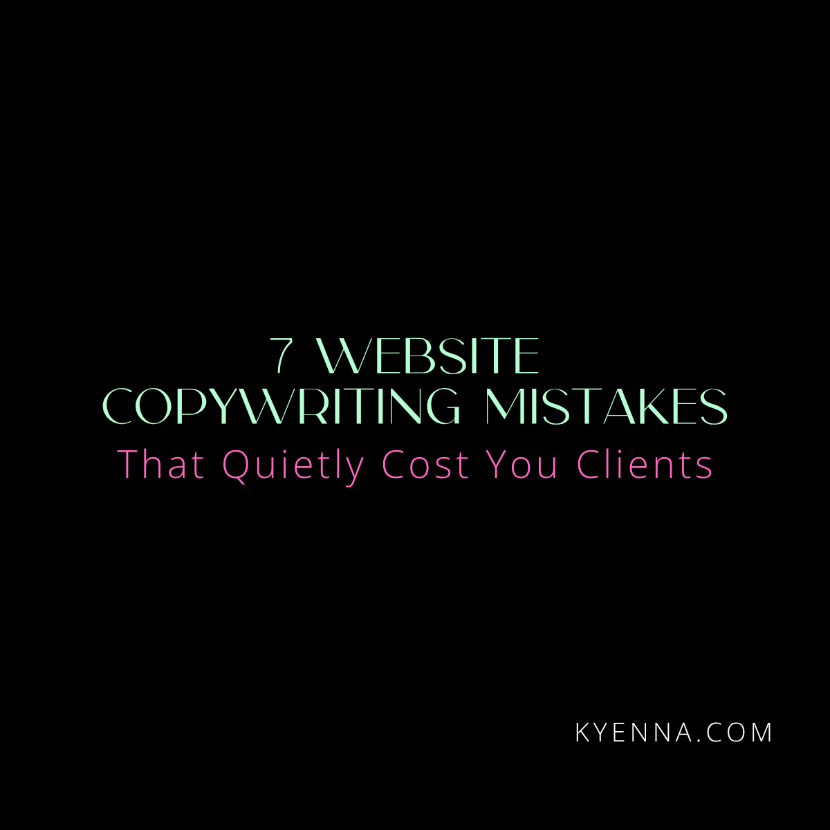 7 Website Copy Mistakes That Quietly Cost You Clients