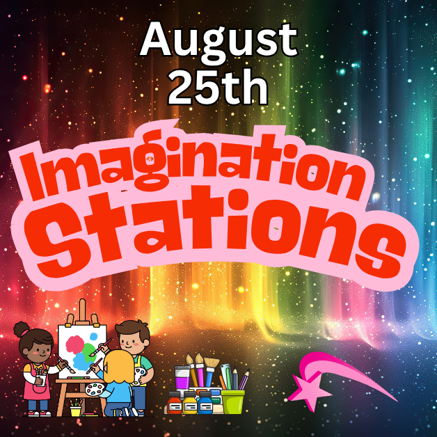Imagination Stations 8/25