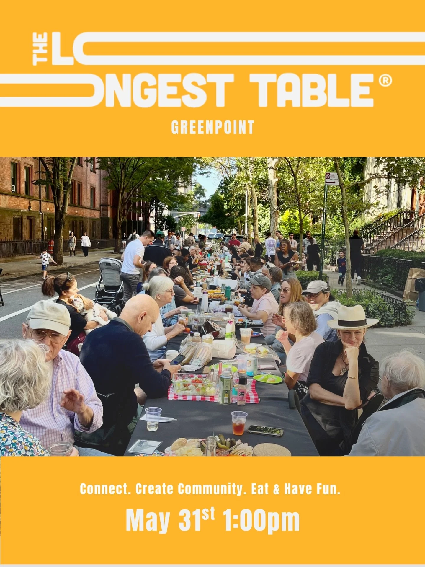 Pull up a chair, Greenpoint!

Your neighbors are bringing The Longest Table back for round two on May 31 and we hope to see you there.

Whether you came last year or you&rsquo;re just curious what it&rsquo;s all about, this is your sign to join us.


