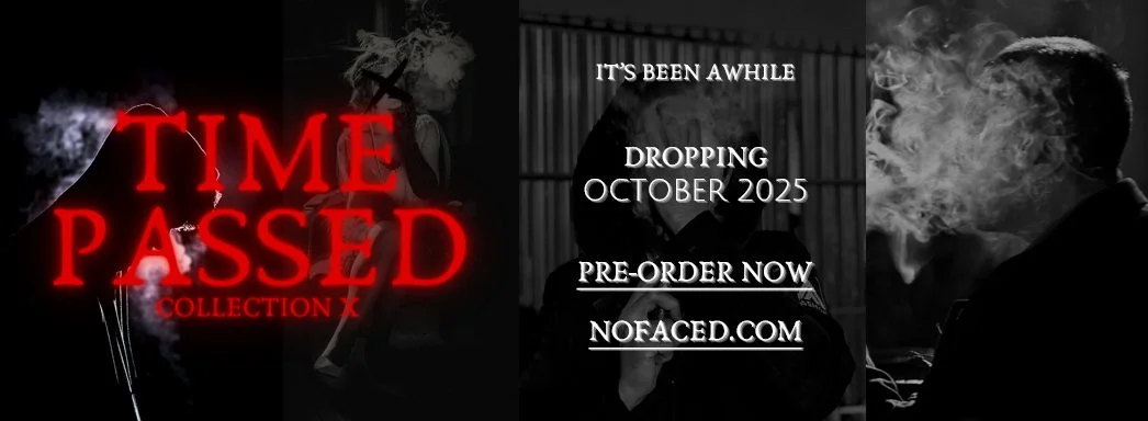 Announcement for a new collection titled "Time Passed" dropping in October 2025 with preorder available at nofaced.com, featuring dark, moody images of people with smoke and nighttime scenes.