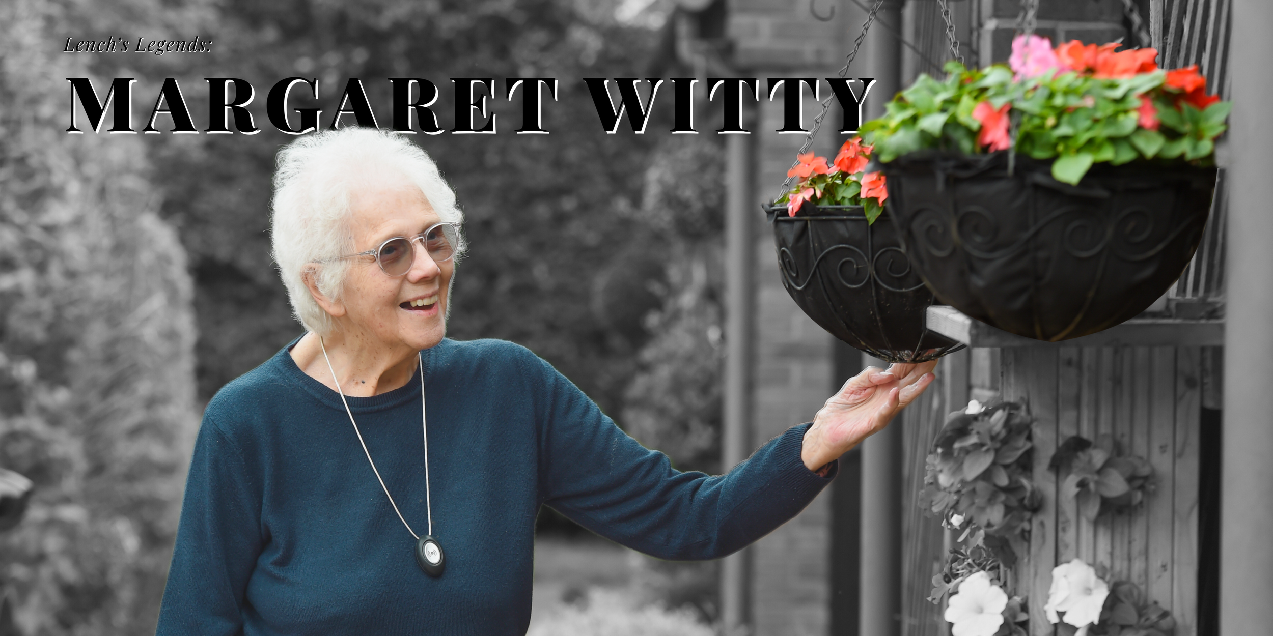 Lench’s Legend: Margaret Witty
