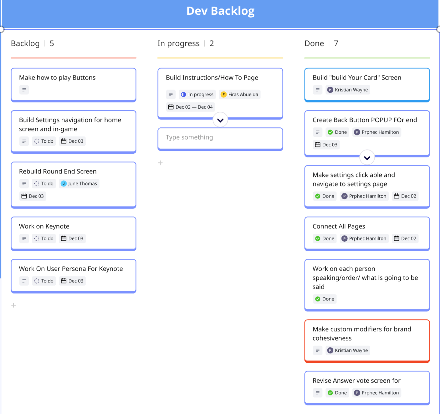 A digital project management board titled 'Dev Backlog' with three columns labeled 'Backlog', 'In progress', and 'Done'. The 'Backlog' and 'Done' columns contain tasks related to software development, each with a title, assigned person, status indicator, and due date. The 'In progress' column has a task titled 'Build Instructions/How To Page' with colored labels and a due date.