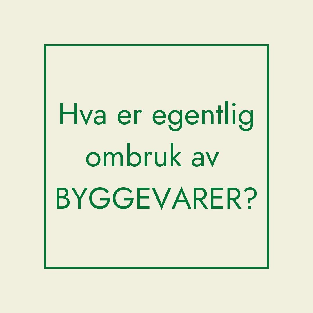 Hva er egentlig ombruk av byggevarer?🤷&zwj;♂️ 

Ombruk er &aring; ta vare p&aring; noe som har v&aelig;rt brukt f&oslash;r, ved &aring; bruke det p&aring; nytt.

Ombruk av byggevarer vil si &aring; benytte brukte, demonterte byggekomponenter p&aring