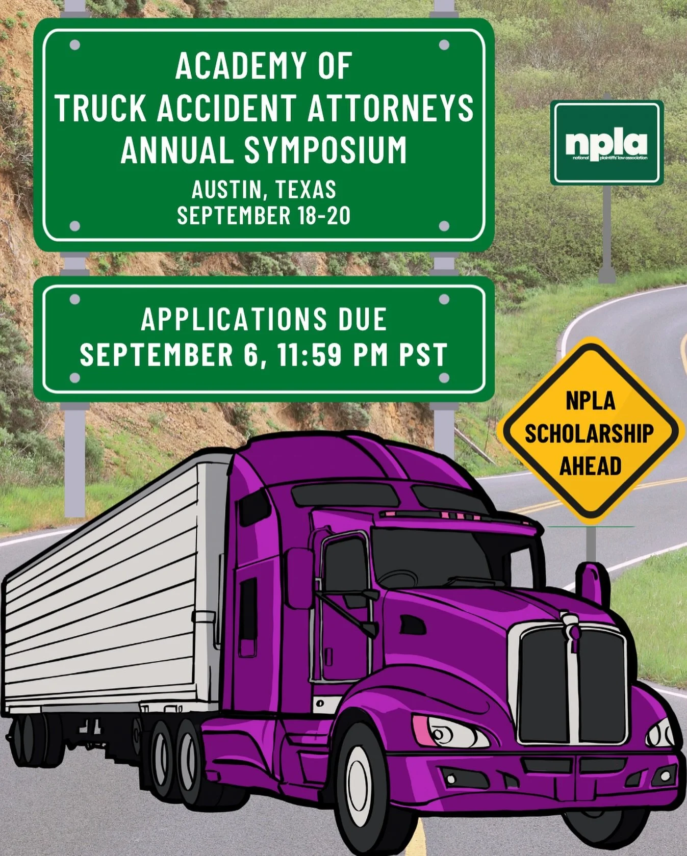๐ The NPLA is offering a $1,200 scholarship for law students interested in attending the Academy of Truck Accident Attorneys Annual Symposium in Austin, Texas from September 18-20, 2025.
Applications are due on Saturday, September 6th at 11:59 PM P