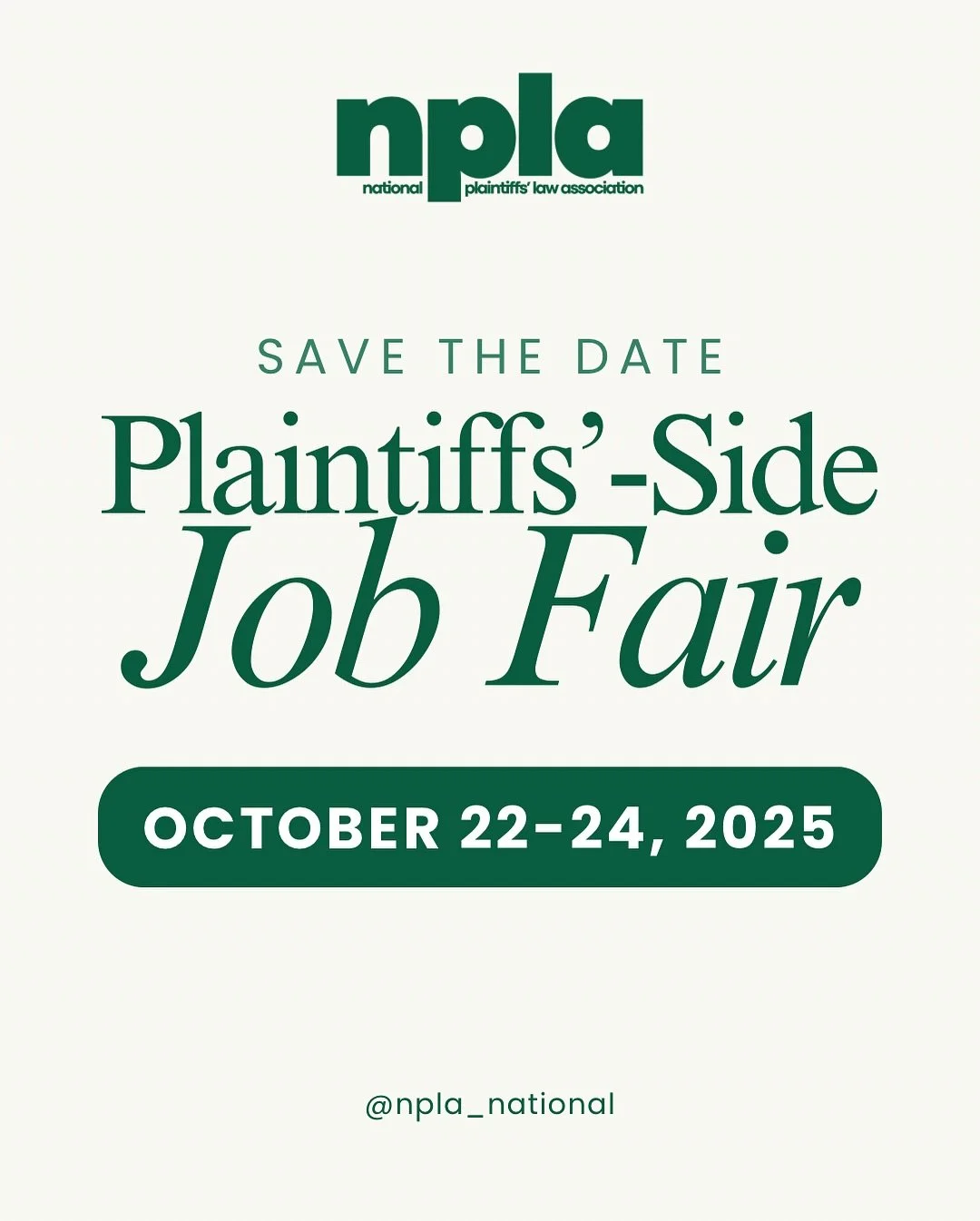 ๐ ๐ฆ๐๐ฉ๐ ๐ง๐๐ ๐๐๐ง๐ ๐
Mark your calendars! The National Plaintiffs' Law Association (NPLA) is hosting its third annual ๐ฃ๐น๐ฎ๐ถ๐ป๐๐ถ๐ณ๐ณ๐' ๐ฆ๐ถ๐ฑ๐ฒ ๐๐ผ๐ฏ ๐๐ฎ๐ถ๐ฟ on ๐ข๐ฐ๐๐ผ๐ฏ๐ฒ๐ฟ ๐ฎ๐ฎ-๐ฎ๐ฐ, ๐ฎ๐ฌ๐ฎ๐ฑ.
The NPLA Job Fair is ๐ณ๐๐น๐น๐ ๐?
