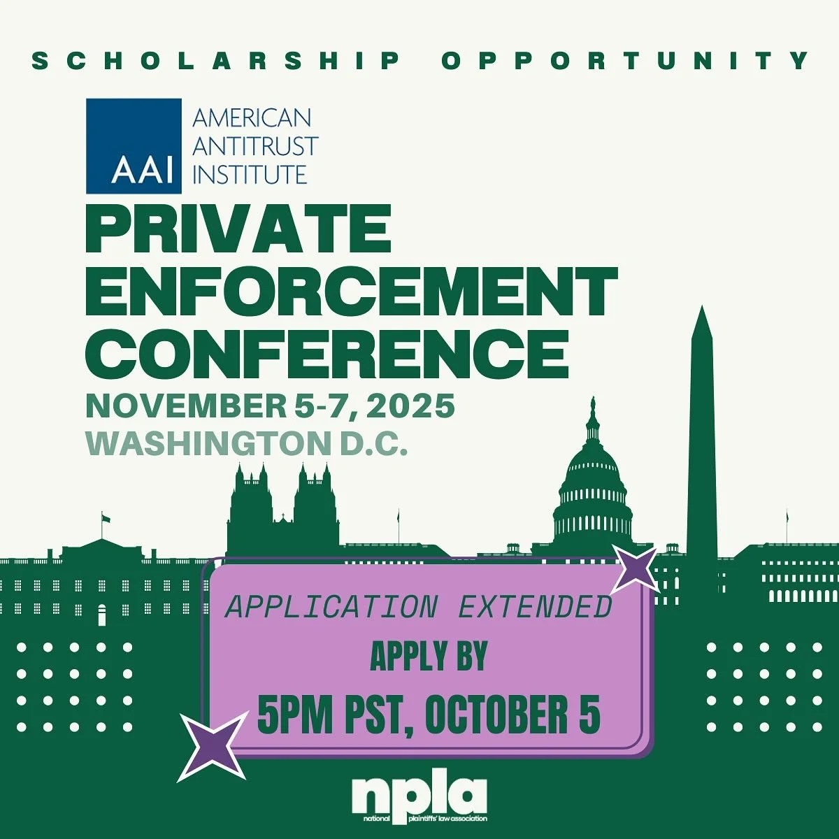 ๐ข APPLICATION EXTENDED: LAW STUDENT SCHOLARSHIP OPPORTUNITY ๐ข
Applications now DUE on Sunday, October 5 at 5PM PST. 
The National Plaintiffs’ Law Association (NPLA) is offering law students a scholarship to attend the American Antitrust Ins