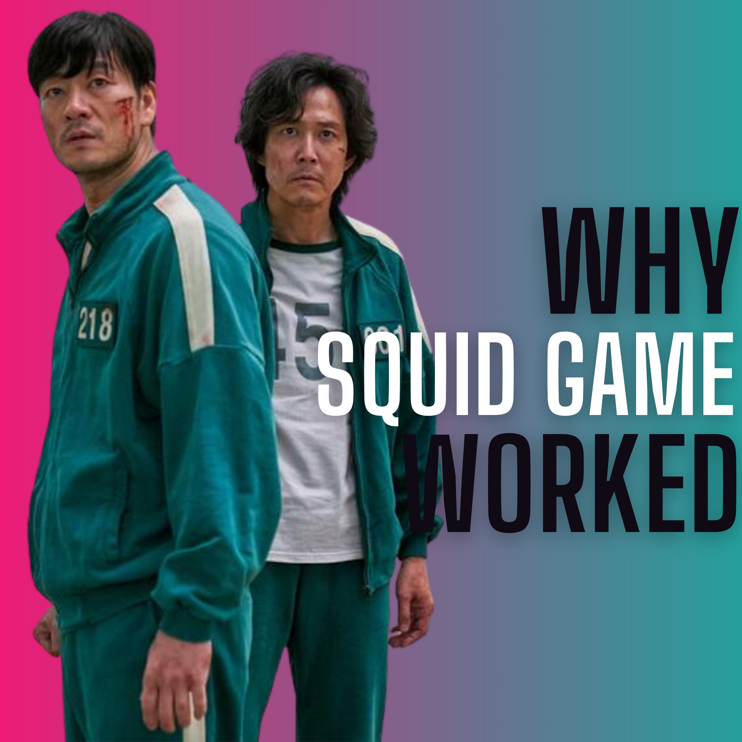 Why did Squid Game work so Well?