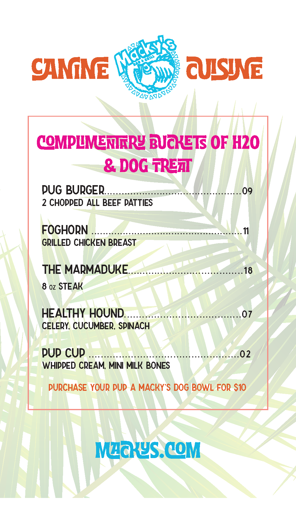 Menu for a restaurant called Macky's featuring appetizers and main dishes including pug burger, Foghorn grilled chicken breast, The Marmaduke steak, healthy hound with celery, cucumber, and spinach, and pup cup with whipped cream and mini milk bones, with a background of green grass and a red border.