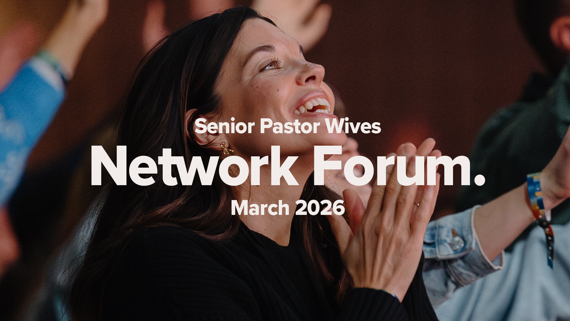 Senior Pastor Wives Network Forum | March 2026