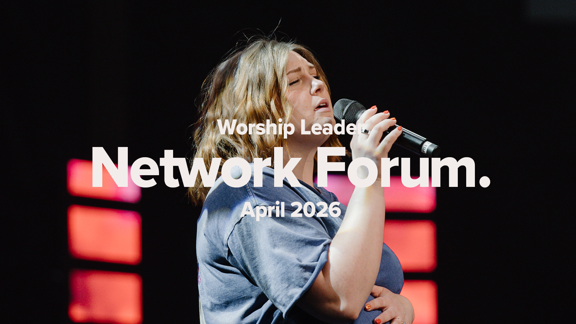 Worship Leader Network Forum | April 2026