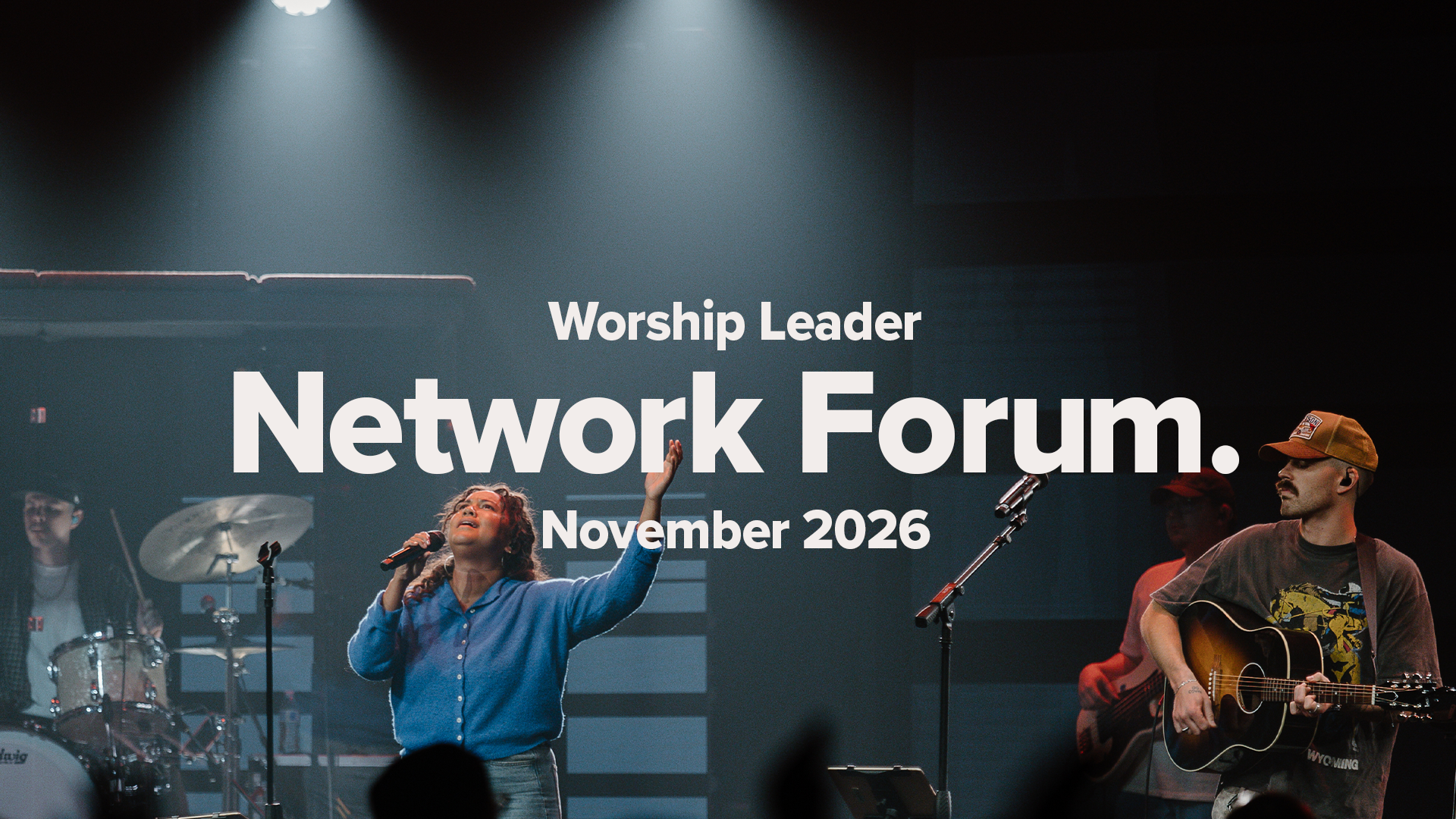 Worship Leader Network Forum | November 2026