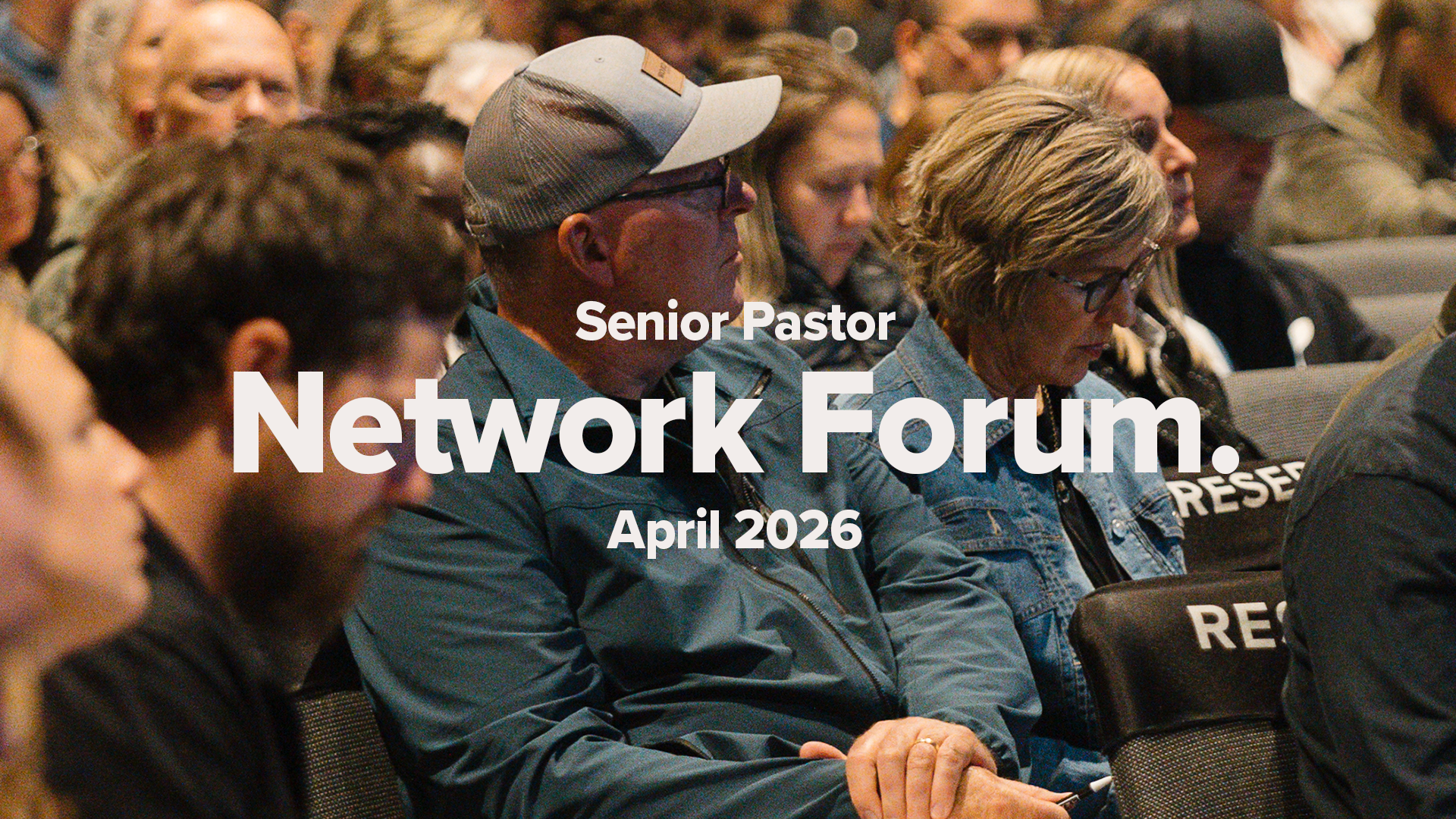 Senior Pastor Network Forum | April 2026