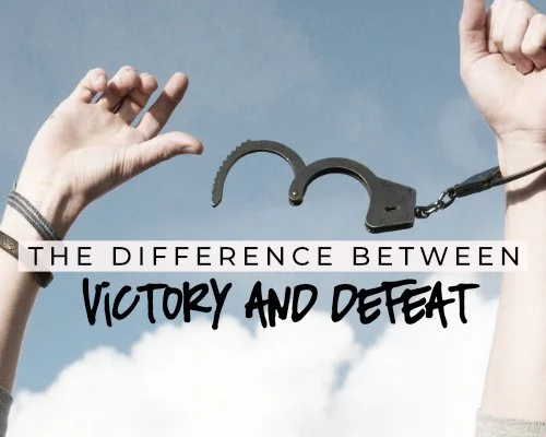 The Difference between Victory &amp; Defeat
