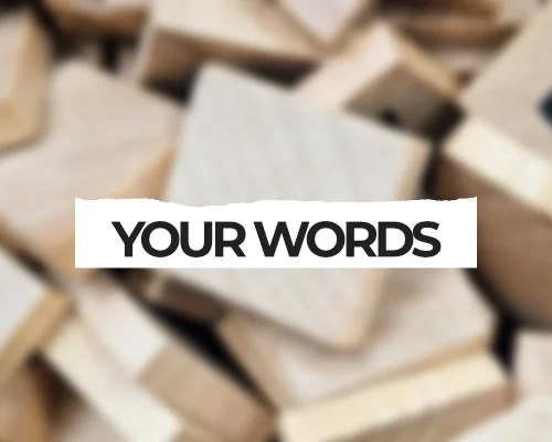 Your Words