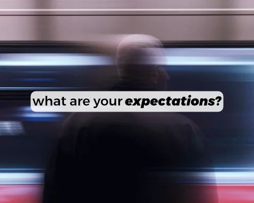 What Are Your Expectations?
