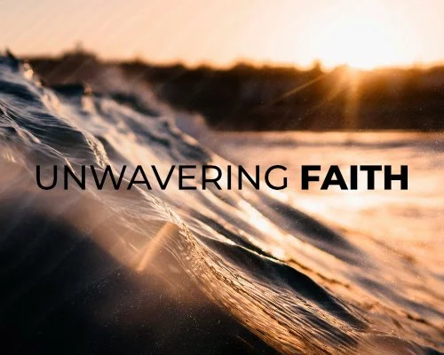 Unwavering Faith
