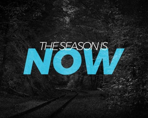 The Season Is Now