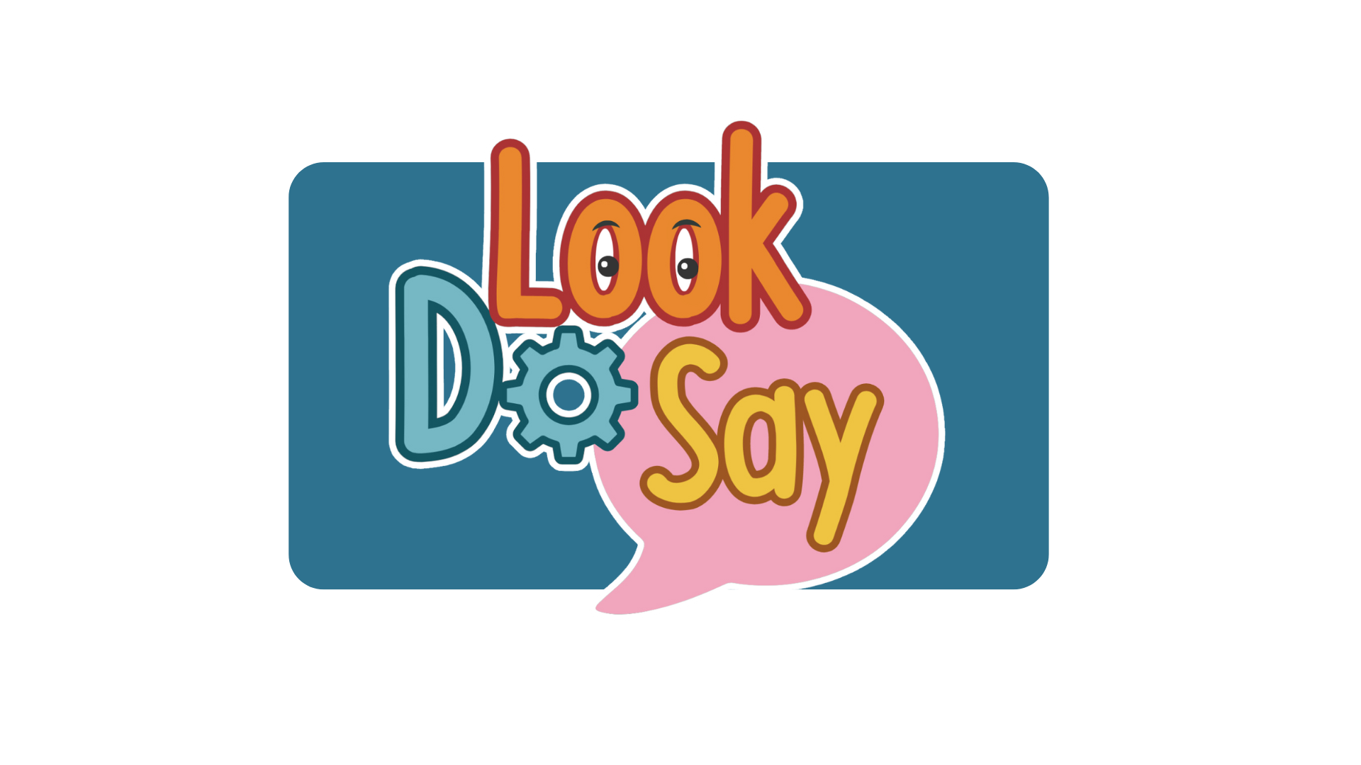 Look Do Say