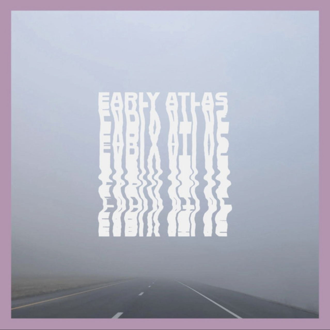Early Atlas - Production, Mixing