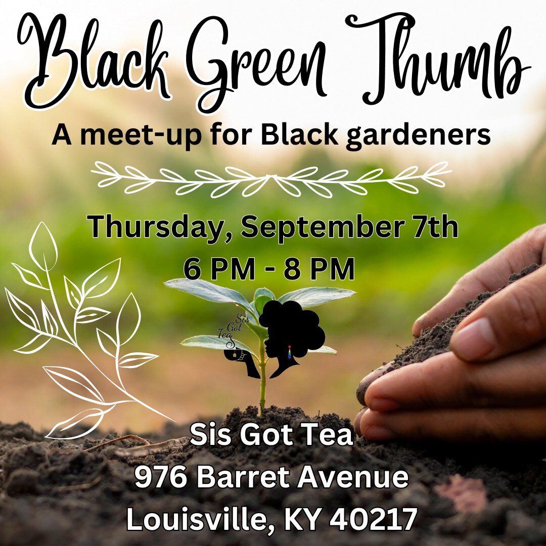 We're so excited to announce a new meetup we're hosting: Black Green Thumb!

Black Green Thumb is a meet-up for Black gardeners and plant enthusiasts of all levels and plant types. The first meeting is this Thursday, September 7th, from 6 PM until 8 