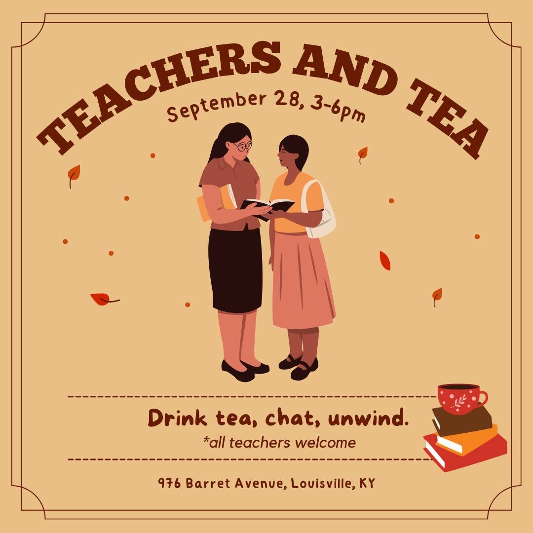 🍂 Calling all Educators!🍂

Join us this Thursday for Teachers and Tea, cozy meet-up where teachers of all levels can come together, chat, unwind, and share stories over a soothing cup of tea. We want to celebrate the incredible educators who shape 
