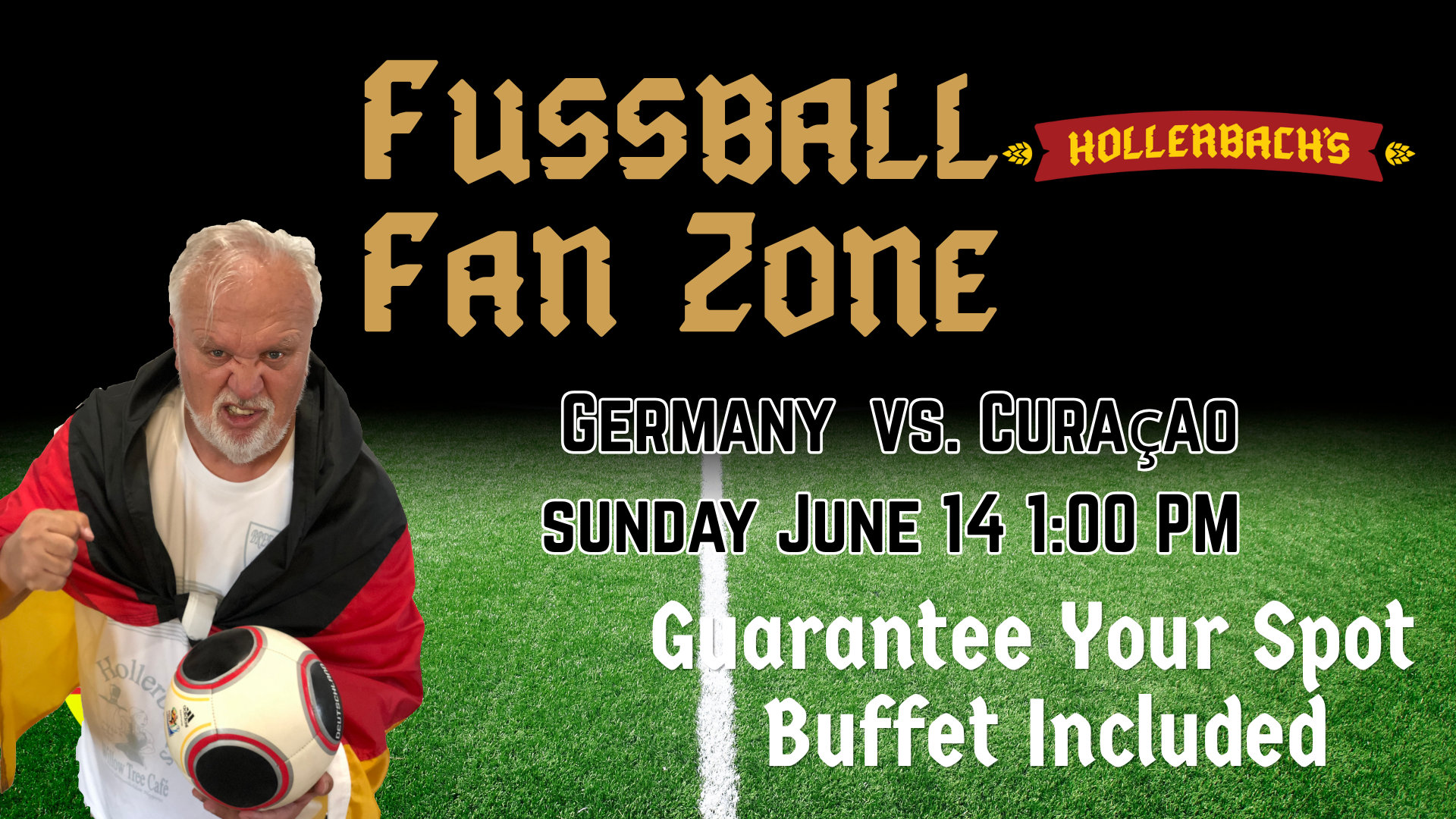 Germany vs Curaçao - Upstairs Fussball Party Sunday June 14th 1:00pm