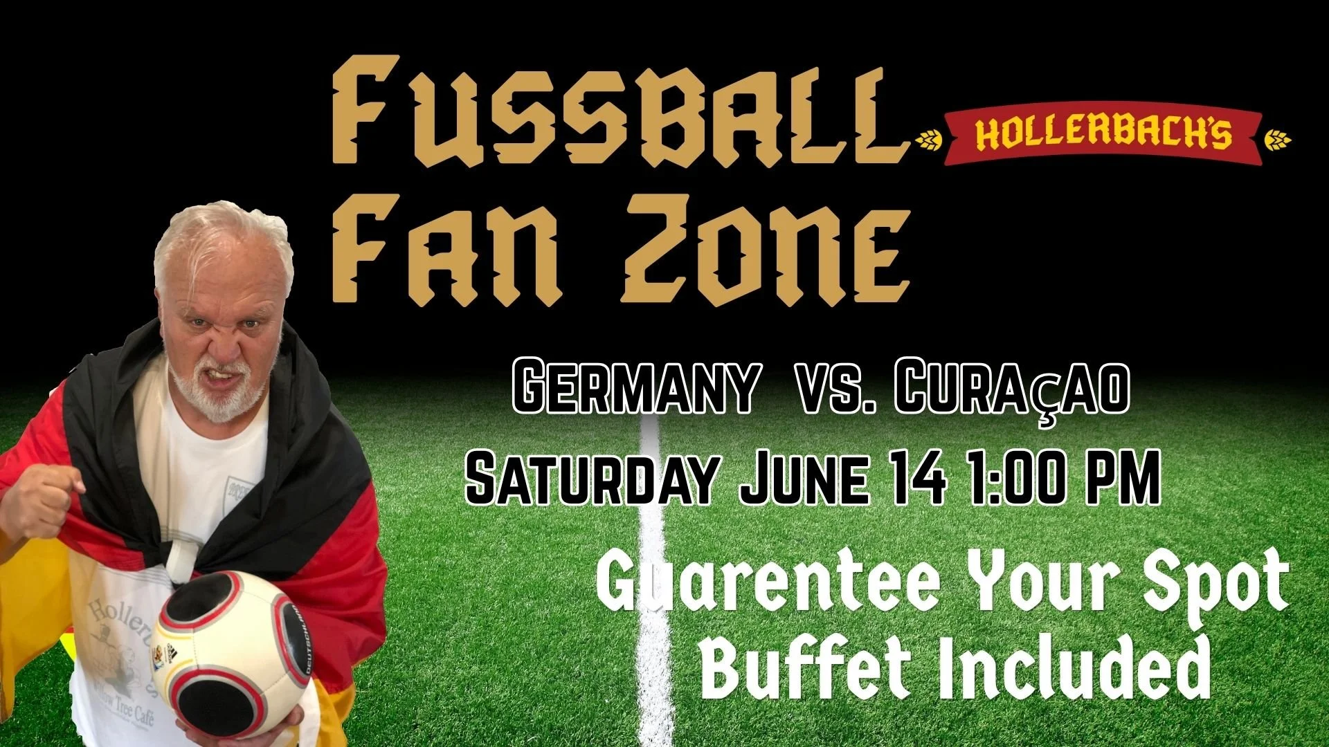 Germany vs Curaçao - Upstairs Fussball Party Saturday June 14th 1:00pm