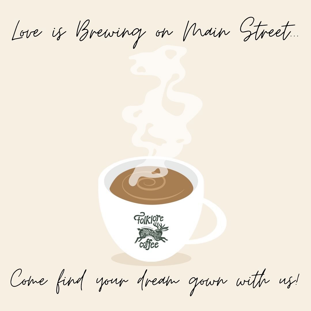 Happy Sunday! Love is always brewing down here on Main Street! (See what we did there 😉 @folklore.lemont 🤍☕️) Come see us for a gown and a coffee! 

#martellensbridalboutique #chicagolandbridalboutique #midwestbridalboutique #weddingdress #sayyesto