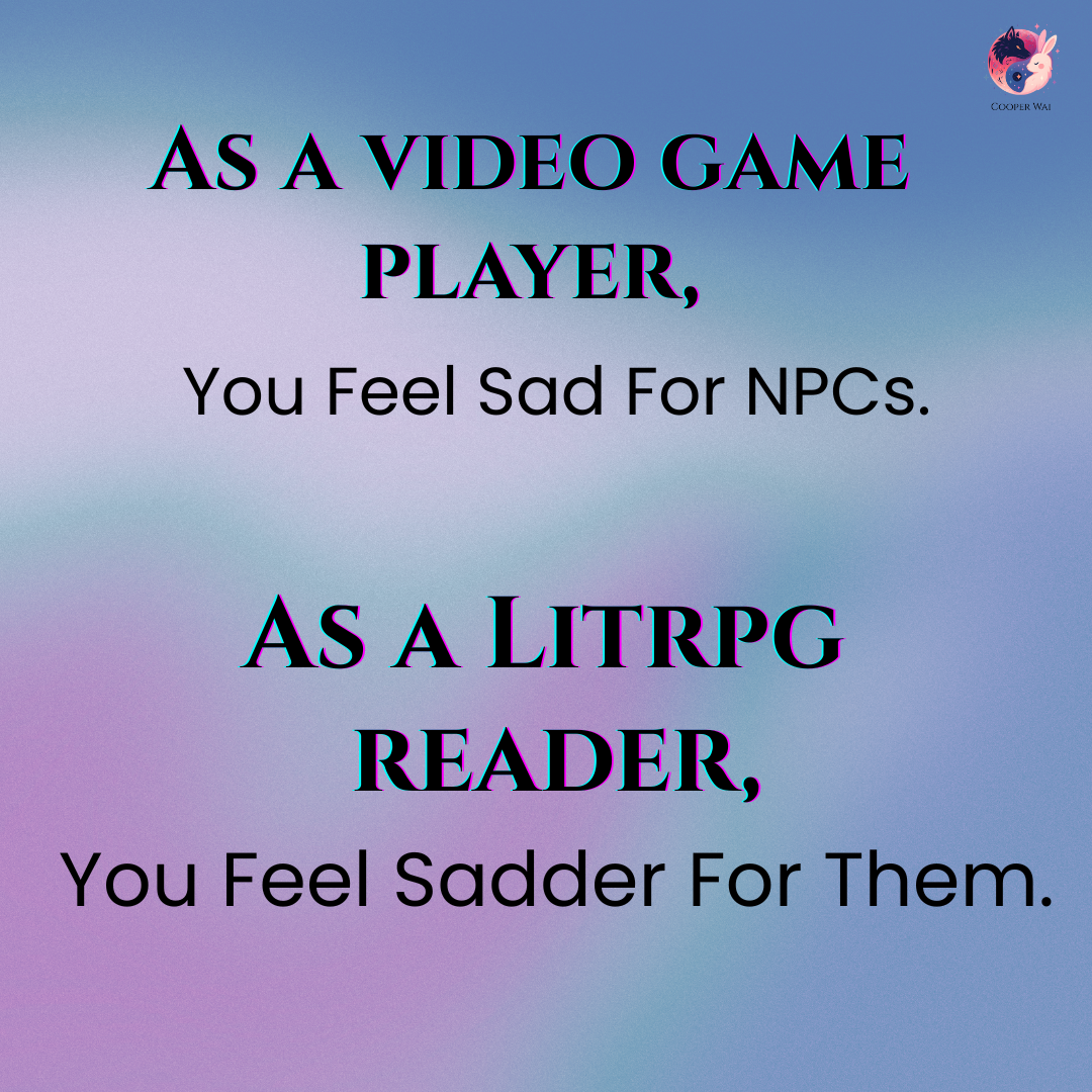 LitRPG readers Feel sadder for NPCs