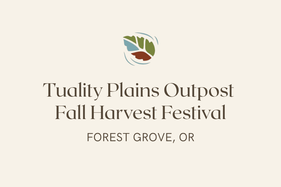 The Tuality Plains Outpost Fall Harvest Festival