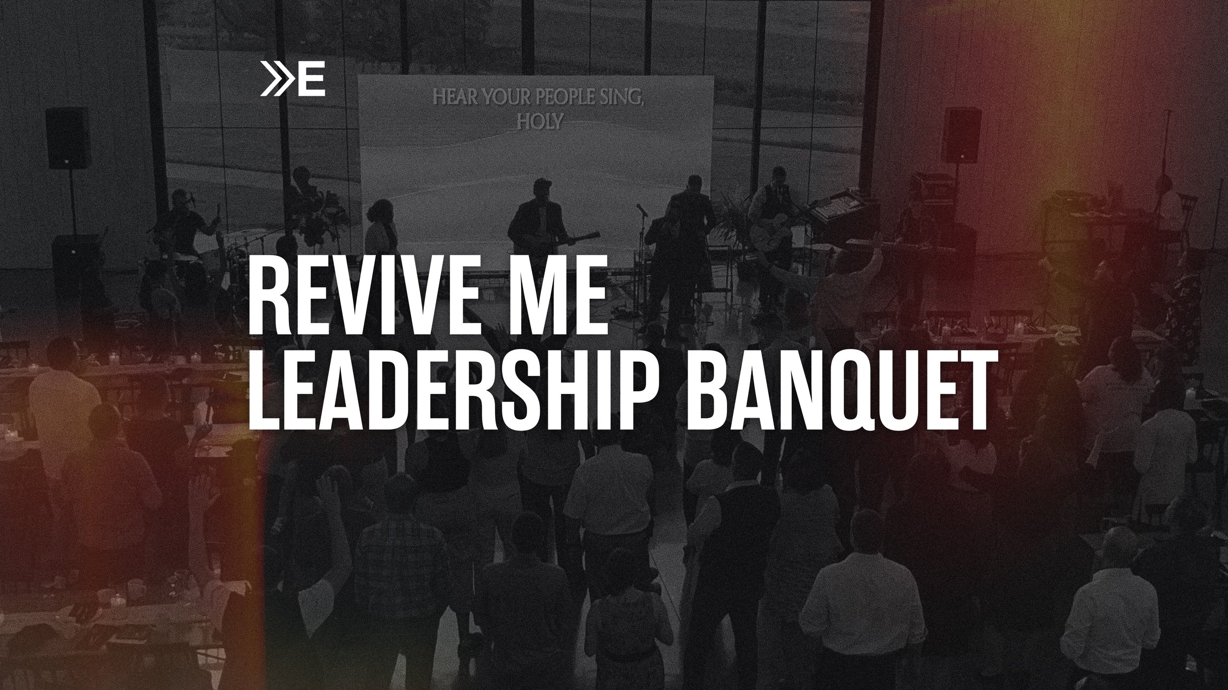 REVIVE ME LEADERSHIP BANQUET