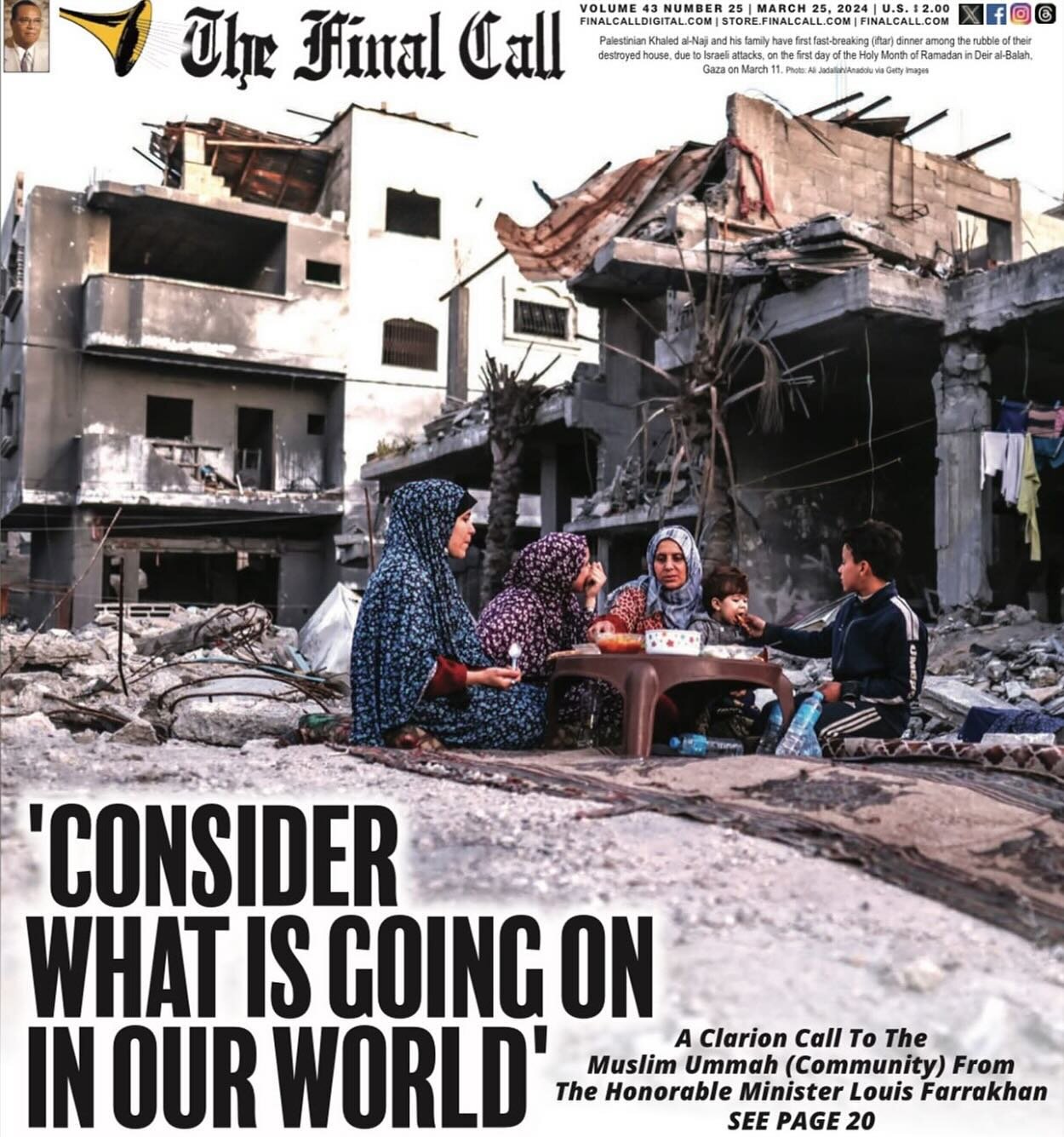 &lsquo;Consider What is Going On in Our World&rsquo; 🎺

A Clarion Call To The Muslim Ummah (Community) From The Honorable Minister Louis Farrakhan. 

See Page 20

Get your latest copy of the Final Call Newspaper ‼️

Subscribe to the digital version 