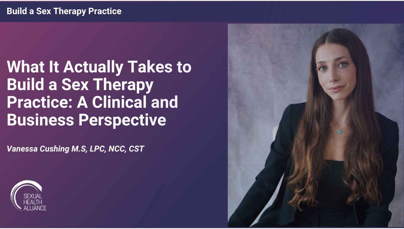 I Wrote for Sexual Health Alliance: What It Actually Takes to Build a Sex Therapy Practice