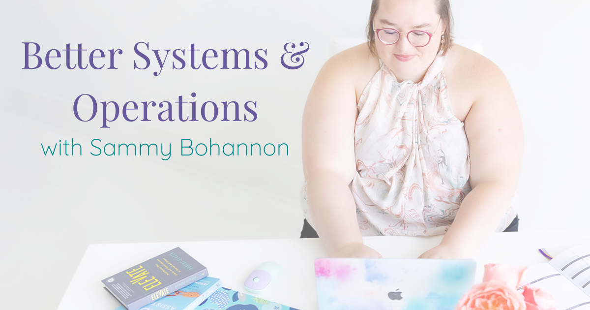 Better Systems and Operations with Sammy Bohannon image with Sammy in background