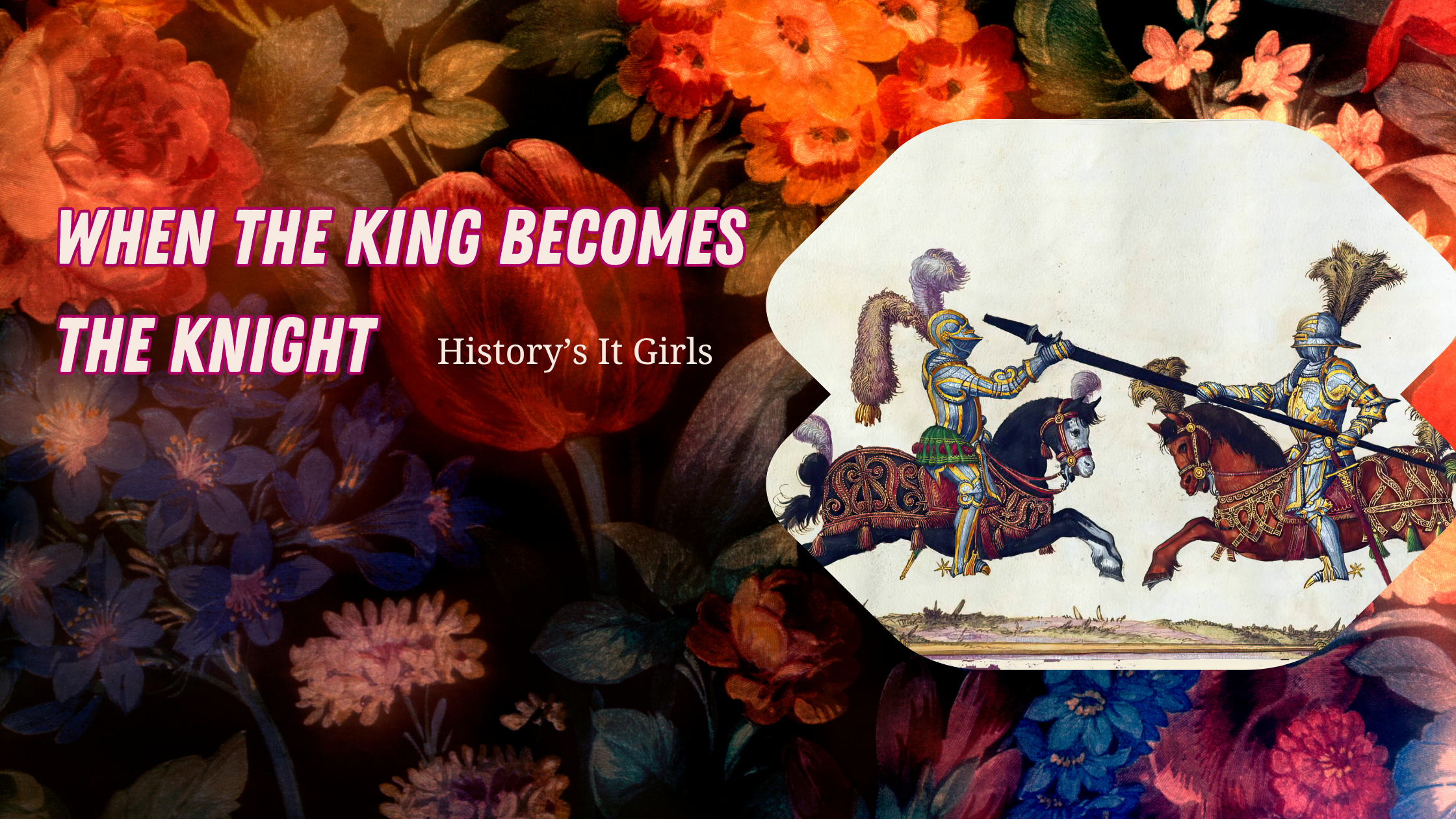 When the King Becomes the Knight