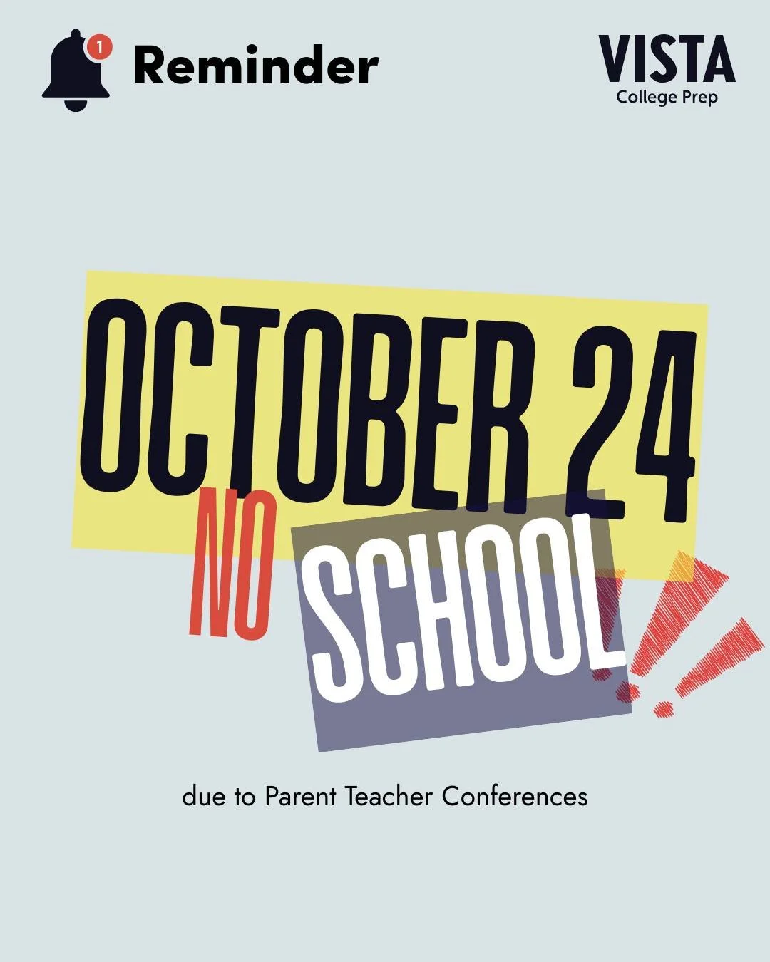 📢🚫 Reminder, Vista Families!
There will be No School for students on Friday, 10/24 due to Parent-Teacher Conferences. Take this opportunity to connect with your child&rsquo;s teachers and stay involved in their learning journey! 💛

#VistaFamily #N