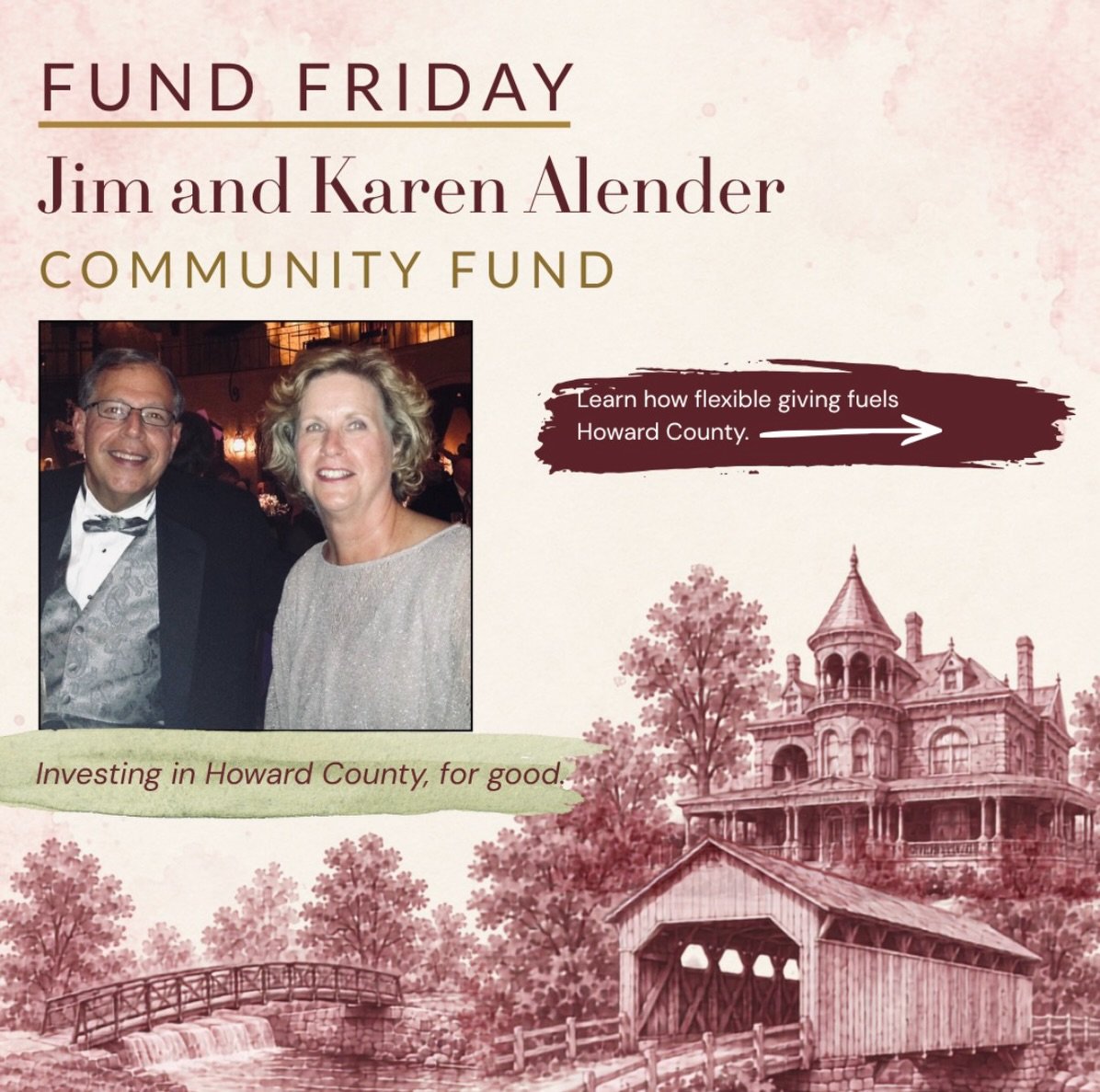Today, we&rsquo;re highlighting the Jim and Karen Alender Community Fund, an unrestricted fund supporting the changing needs of Howard County, now and for generations to come.

There&rsquo;s even more reason to give right now! Gifts to the Jim and Ka