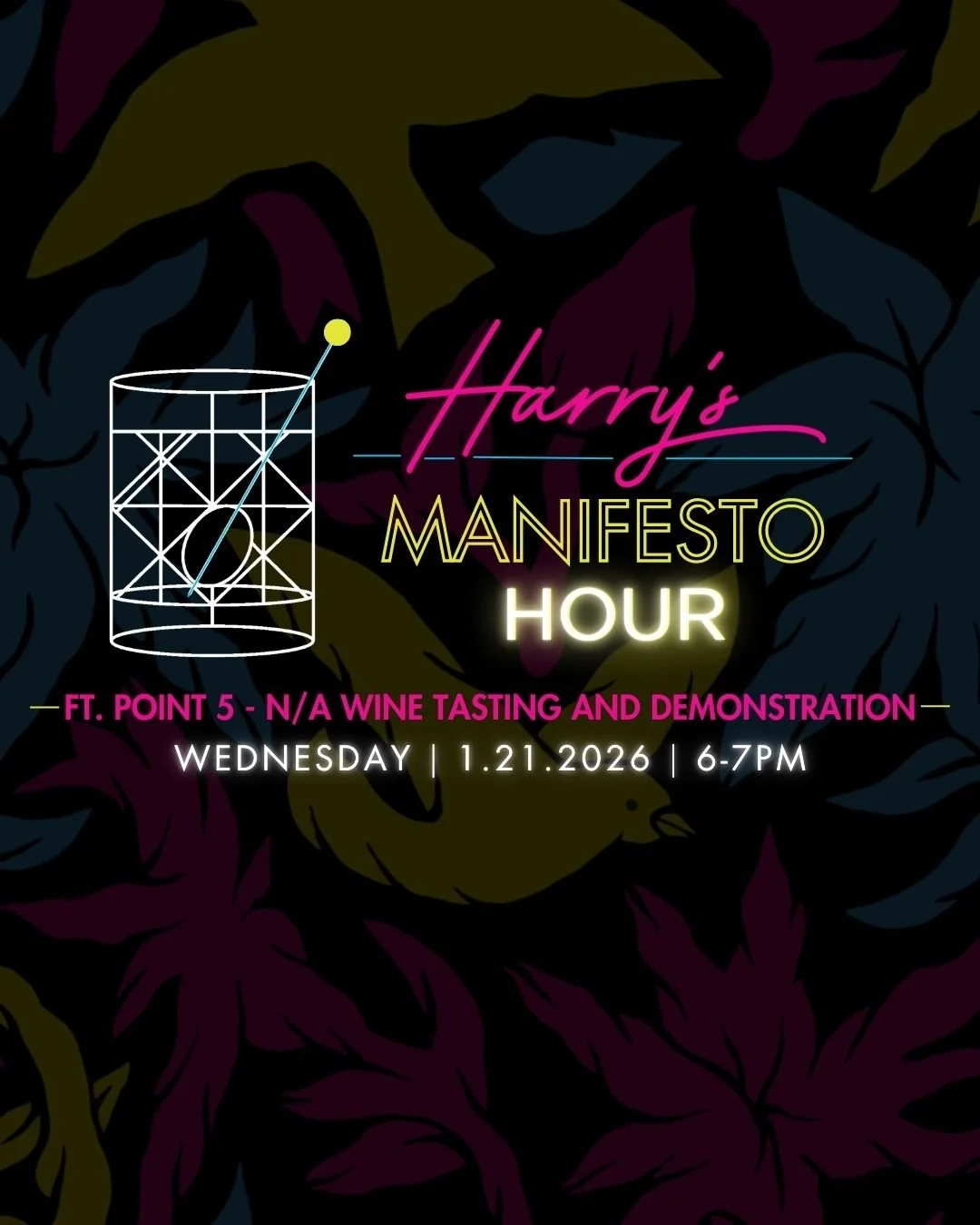 N/A wine has evolved&mdash;and this tasting proves it.
Join us for a guided N/A wine experience with Point 5 on Jan. 21 and discover how thoughtful technique and bold flavor are changing the category. Curious? This one&rsquo;s for you.

📍 Harry&rsqu