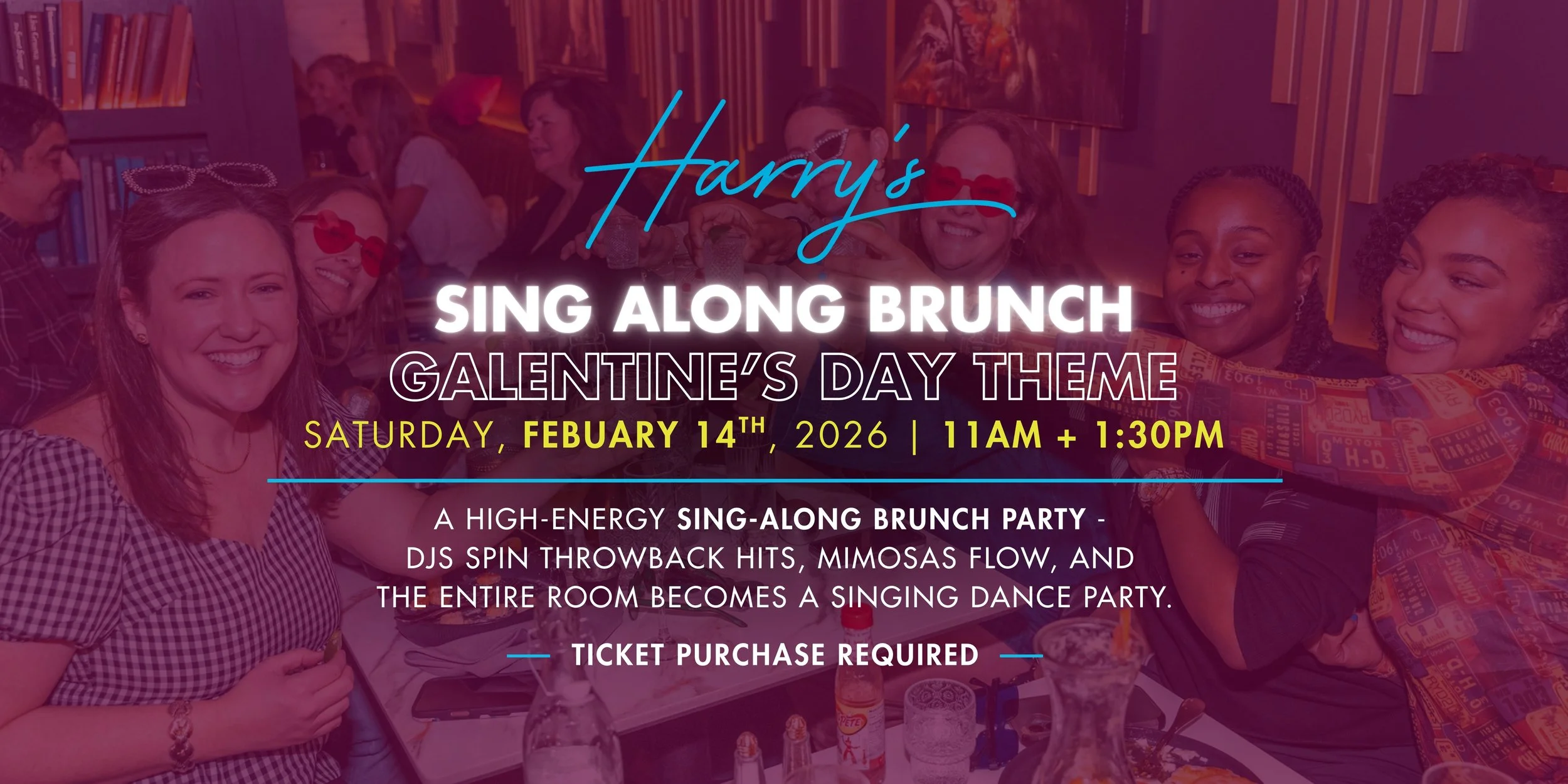 Galentine’s Day Sing-Along Brunch at Harry’s